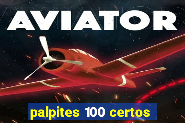 palpites 100 certos